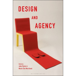 Design and Agency: Critical Perspectives on Identities, Histories, and Practices