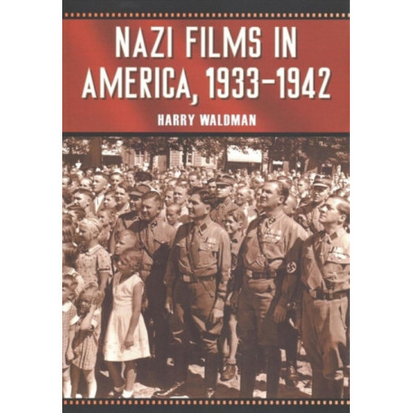 Nazi Films in America, 1933-1942