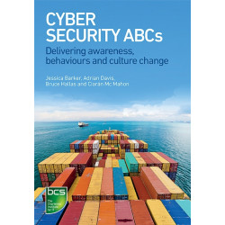 Cybersecurity ABCs: Delivering awareness, behaviours and culture change