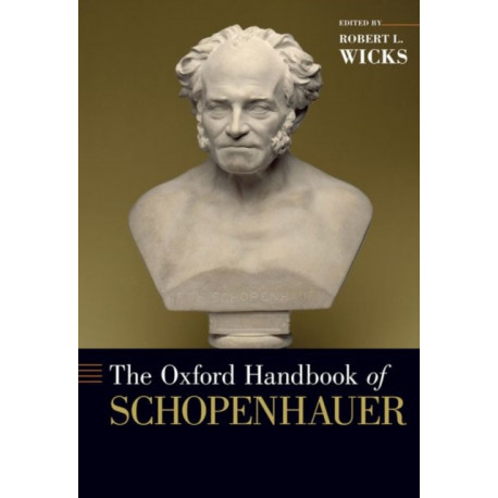 The Oxford Handbook of Schopenhauer
