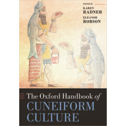 The Oxford Handbook of Cuneiform Culture