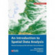 An Introduction to Spatial Data Analysis: Remote Sensing and GIS with Open Source Software