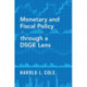 Monetary and Fiscal Policy through a DSGE Lens