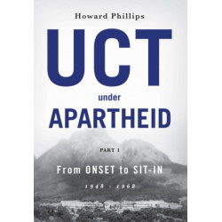 UCT Under Apartheid: From Onset to Sit-In