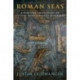 Roman Seas: A Maritime Archaeology of Eastern Mediterranean Economies