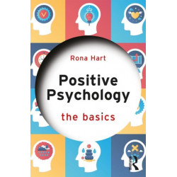 Positive Psychology: The Basics