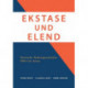 Ekstase Und Elend: Deutsche Kulturgeschichte 1900 bis heute
