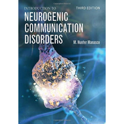 Introduction to Neurogenic Communication Disorders
