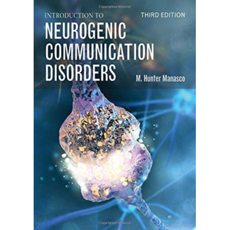 Introduction to Neurogenic Communication Disorders