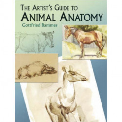 The Artist's Guide to Animal Anatomy