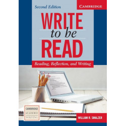 Write to be Read Student's Book: Reading, Reflection, and Writing