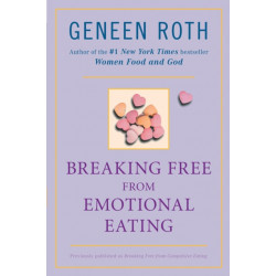 Breaking Free from Emotional Eating