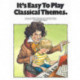 It's Easy To Play Classical Pieces
