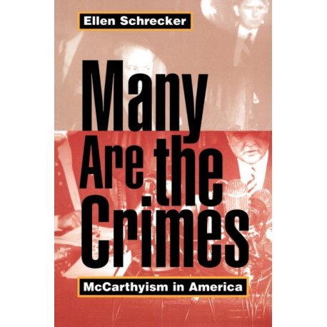 Many Are the Crimes: McCarthyism in America