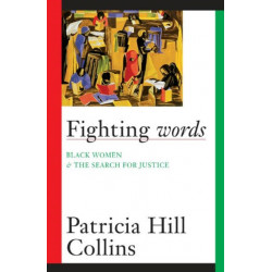 Fighting Words: Black Women and the Search for Justice