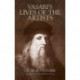Vasari's Lives of the Artists: Giotto, Masaccio, Fra Filippo Lippi, Botticelli, Leonardo, Raphael, Michelangelo, Titian