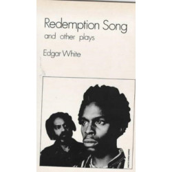 Redemption Song and Other Plays: "Redemption Song", "Boot Dance", "Les Femmes Noires"