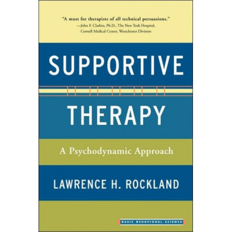 Supportive Therapy: A Psychodynamic Approach