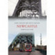 Newcastle Through Time