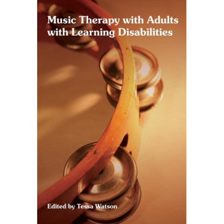 Music Therapy with Adults with Learning Disabilities