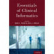 Essentials of Clinical Informatics