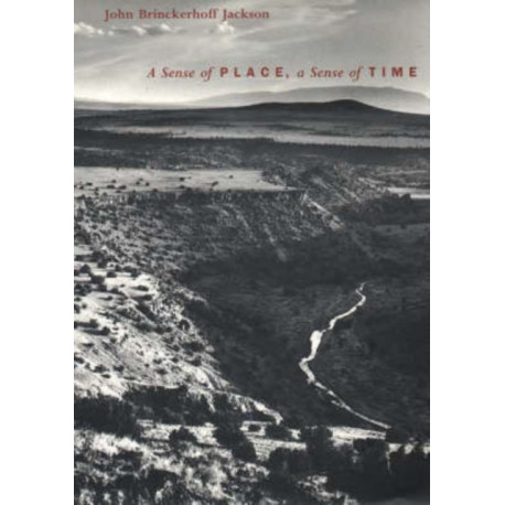 A Sense of Place, a Sense of Time