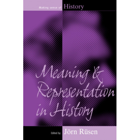 Meaning and Representation in History