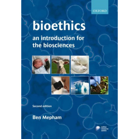 Bioethics: An introduction for the biosciences