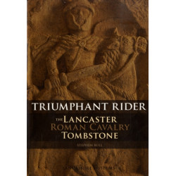 The Lancaster Roman Cavalry Stone: Triumphant Rider