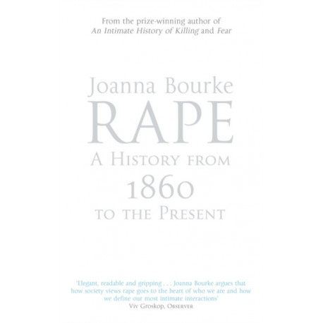 Rape: A History From 1860 To The Present