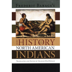 Frederick Baraga's Short History of the North American Indians