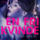 En fri kvinde - Erotisk novelle