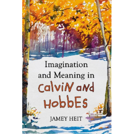 Imagination and Meaning in Calvin and Hobbes