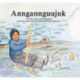 Aanngannguujuk – The Boy was Kidnapped