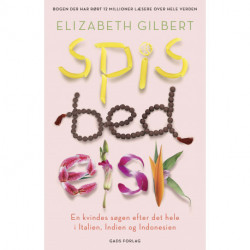 Spis, bed, elsk: En kvindes søgen efter det hele i Italien, Indien og Indonesien