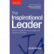 The Inspirational Leader: How to Motivate, Encourage and Achieve Success