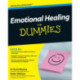 Emotional Healing For Dummies