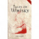 Tales of Whisky