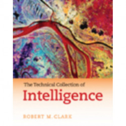 The Technical Collection of Intelligence