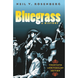 Bluegrass: A HISTORY 20TH ANNIVERSARY EDITION