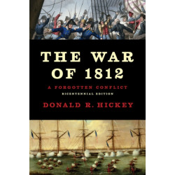 The War of 1812: A Forgotten Conflict, Bicentennial Edition