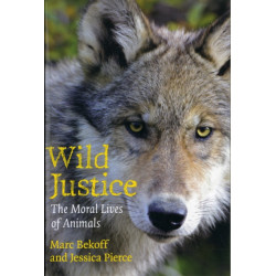 Wild Justice: The Moral Lives of Animals