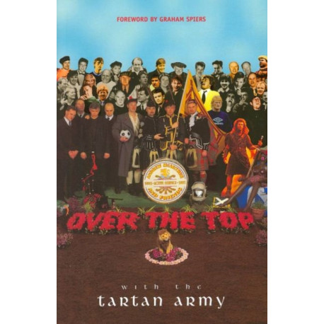 Over the Top with the Tartan Army: Active Service 1992-97