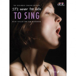 It's Never Too Late To Sing