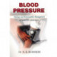 Blood Pressure: Etiology & Homeopathic Management - New Revised & Enlarged Edition