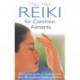 Reiki For Common Ailments: A Practical Guide to Healing More than 80 Common Health Problems