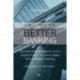 A Blueprint for Better Banking: Svenska Handelsbanken and a proven model for more stable and profitable banking