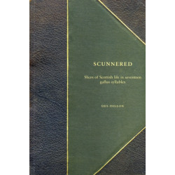 Scunnered: Slices of Scottish Life in Seventeen Gallus Syllables
