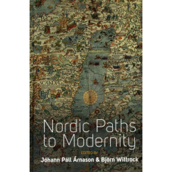 Nordic Paths to Modernity