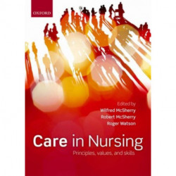 Care in nursing: Principles, Values and Skills